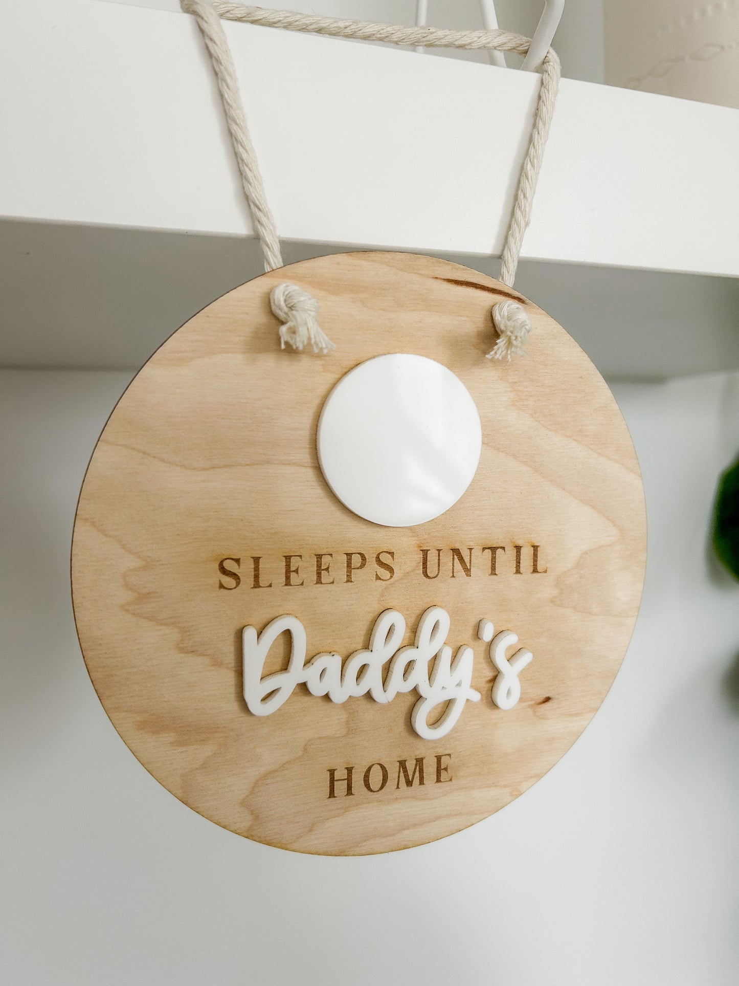 "Sleeps Until Daddy's Home" Dry Erase Countdown Sign