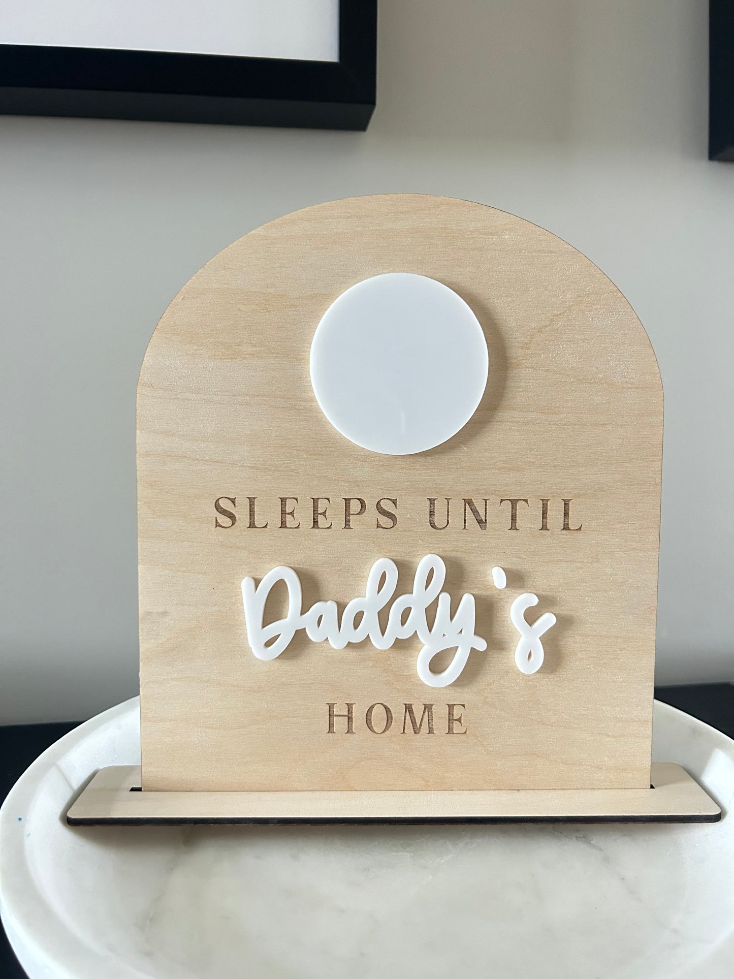 "Sleeps Until Daddy's Home" Dry Erase Countdown Sign